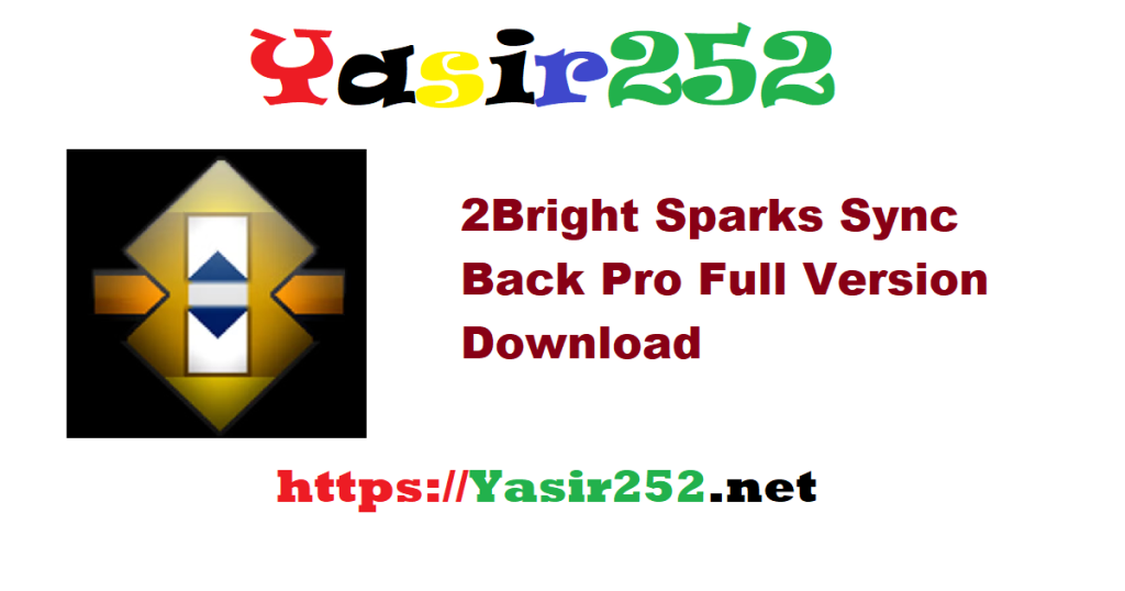 2Bright Sparks Sync Back Pro 11.3.99 Full Version Download
