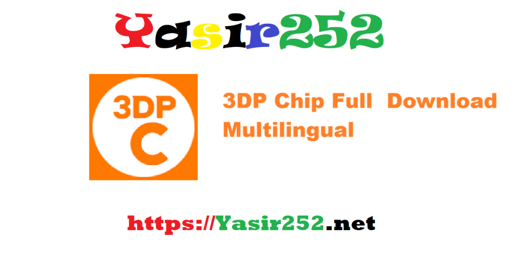 3DP Chip Full Version Download Multilingual