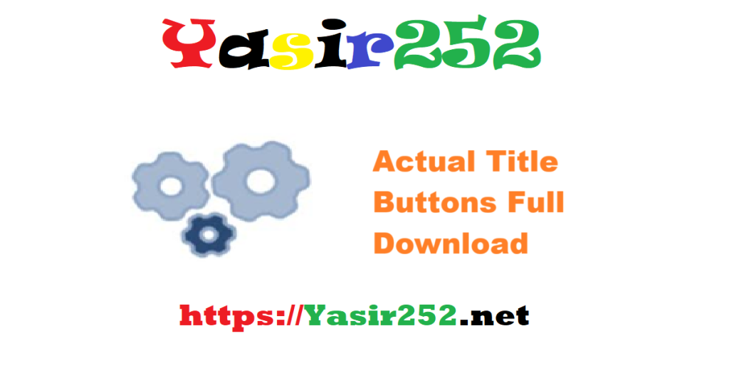 Actual Title Buttons Full Version Download