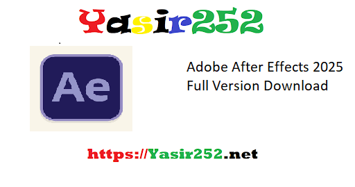 Adobe After Effects 2025 Full Version Download
