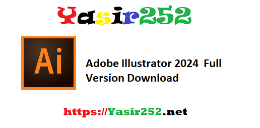 Adobe Illustrator 2024 Full Version Download