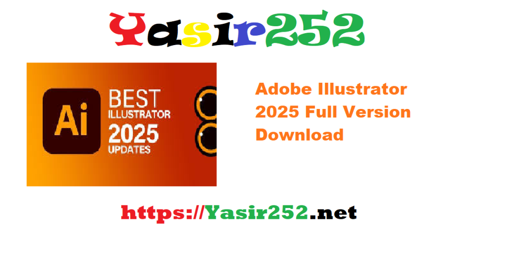 Adobe Illustrator 2025 (v29 137) Full Version Download