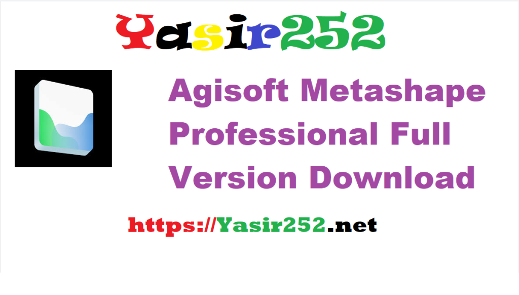 Agisoft Metashape Professional 2.2.1 Build 20496.rar Full Version Download