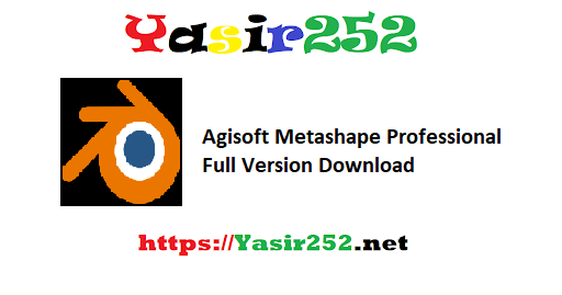 Agisoft Metashape Professional Full Version Download