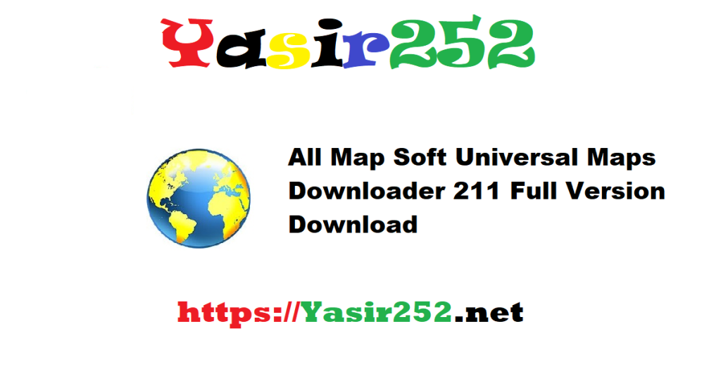 All Map Soft Universal Maps Downloader 211 Full Version Download