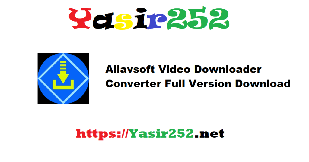 Allavsoft Video Downloader Converter v3.29.0.9559 Full Free Download