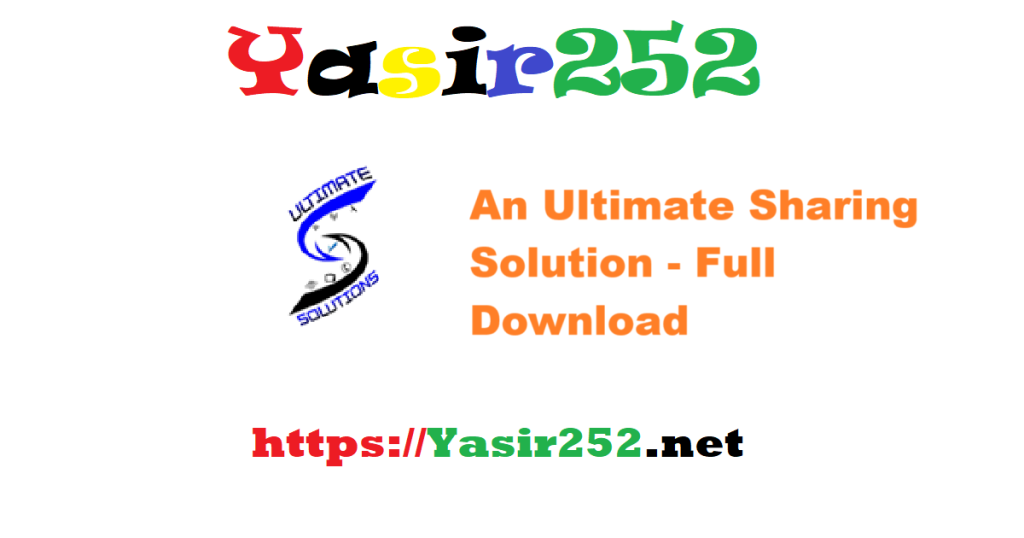 An Ultimate Sharing Solution - Full Version Download