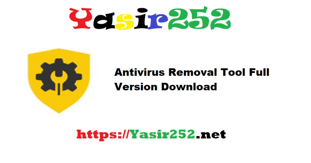 Antivirus Removal Tool 2025.05 (v.1) Full Version Download