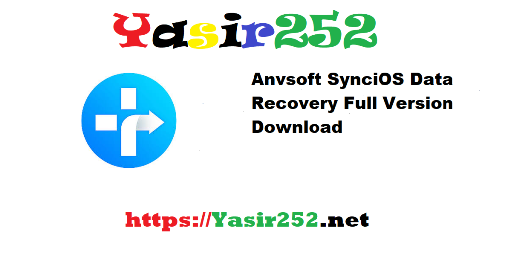Anvsoft SynciOS Data Recovery Full Version Download