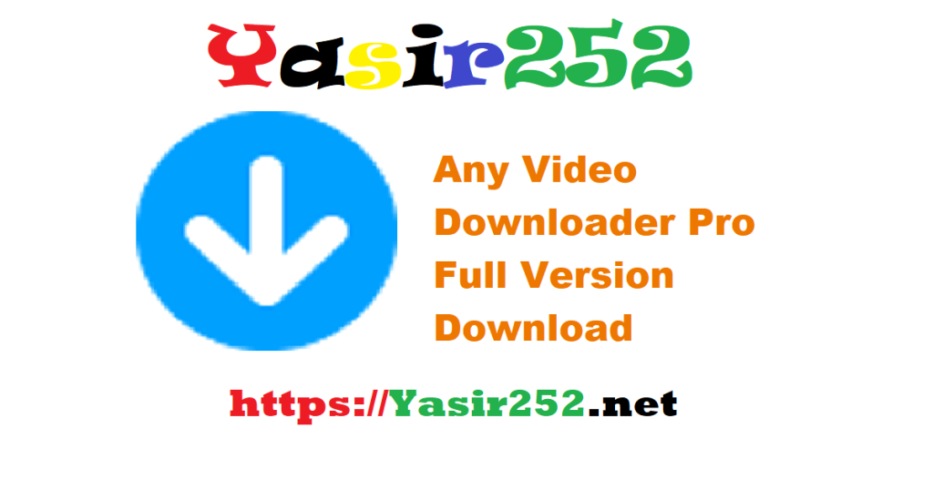 Any Video Downloader Pro Full Version Download