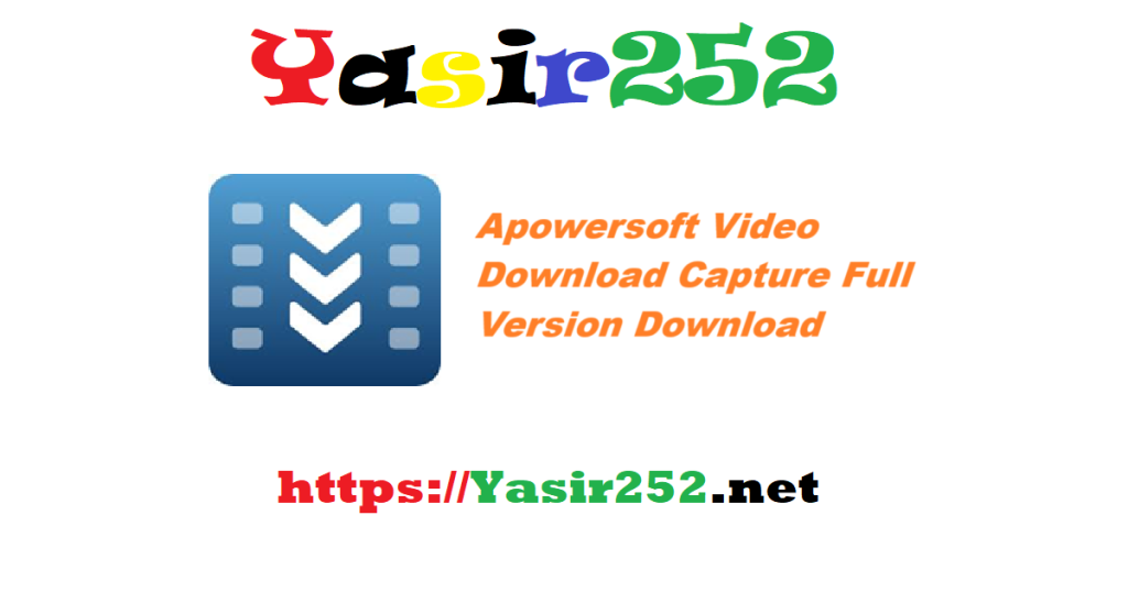 Apowersoft Video Download Capture Full Version Download