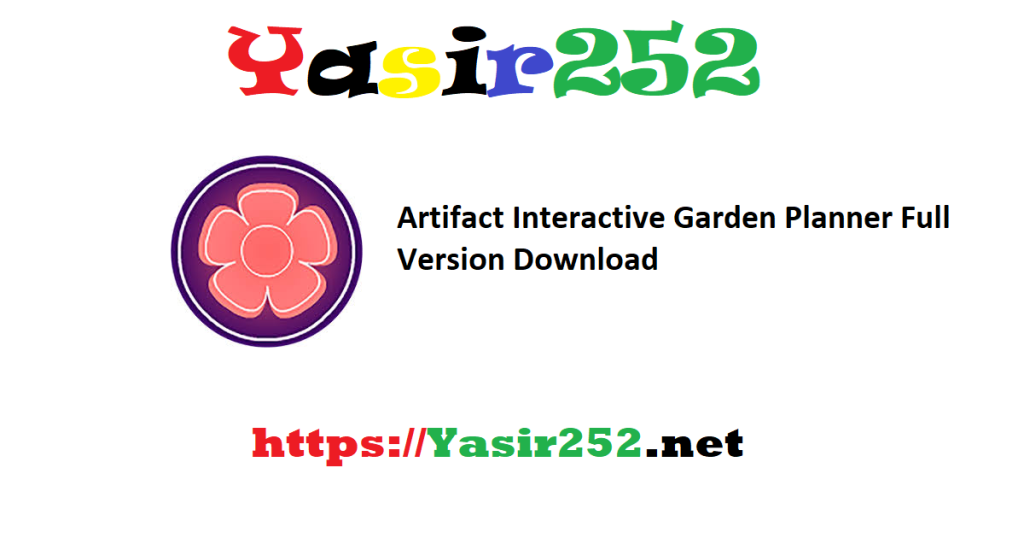 Artifact Interactive Garden Planner Full Version Download