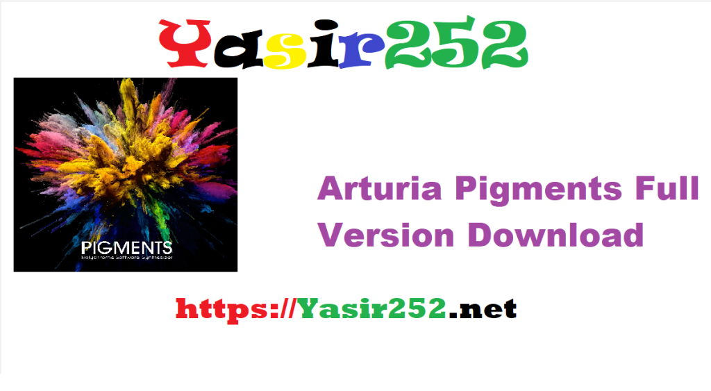 Arturia Pigments 6.0.3.rar Full Version Download