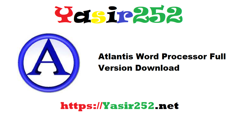 Atlantis Word Processor 4.4.5.4 Full Version Download