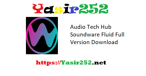 Audio Tech Hub Soundware Fluid Full Version Download