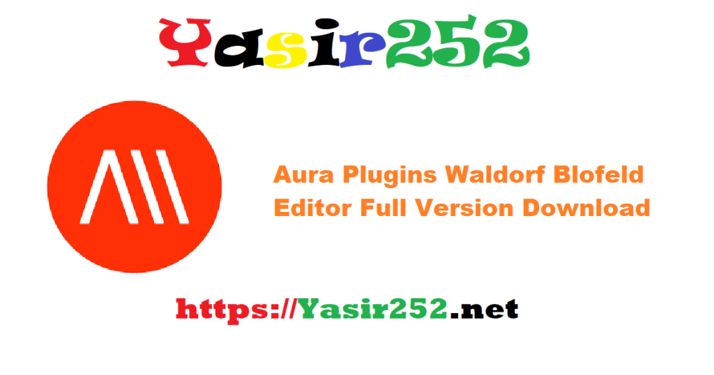 Aura Plugins Waldorf Blofeld Editor 25.4.26 Full Version Download