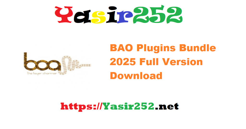 BAO Plugins Bundle 2025 Full Version Download