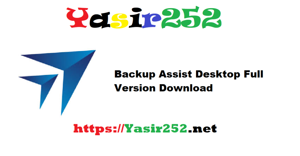 Backup Assist Desktop 14.0.4 Full Version Download
