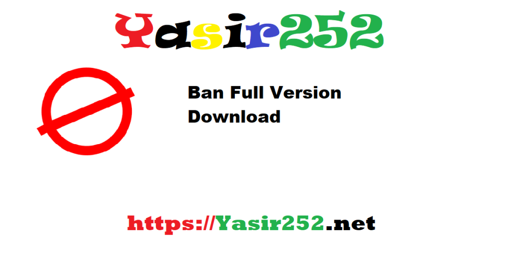 Ban Full Version Download