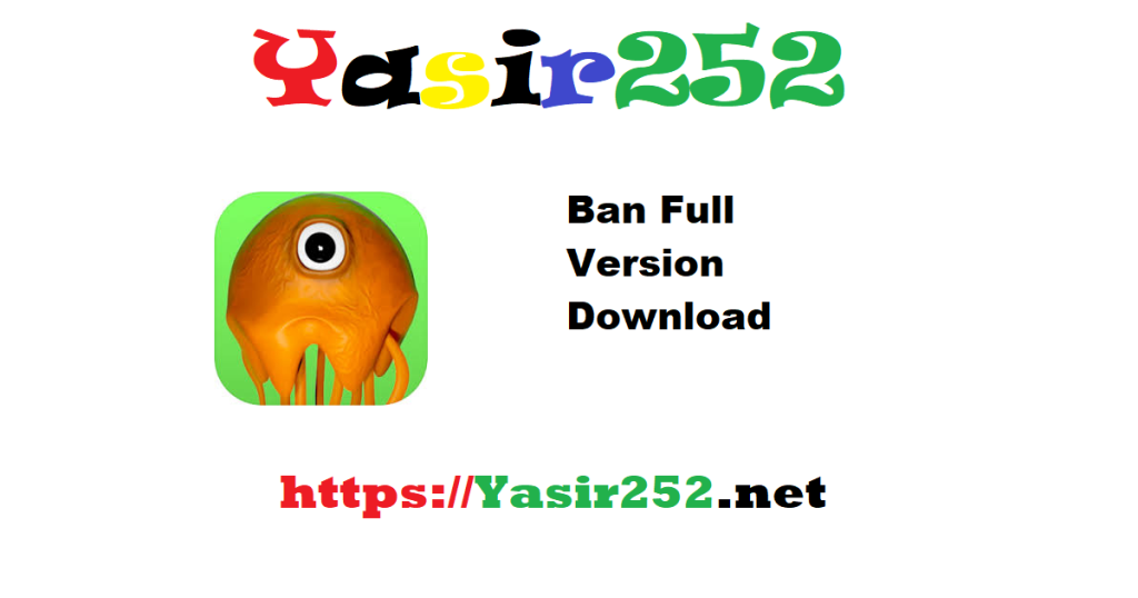 Ban Full Version Download