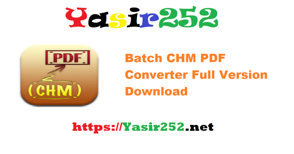 Batch CHM PDF Converter Full Version Download