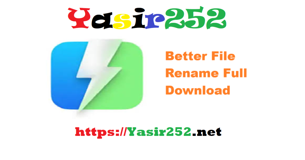 Better File Rename Full Version Download