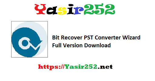 Bit Recover PST Converter Wizard Full Version Download