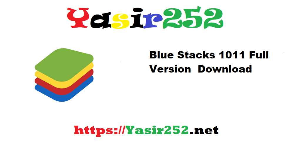 Blue Stacks 1011 Full Version Download