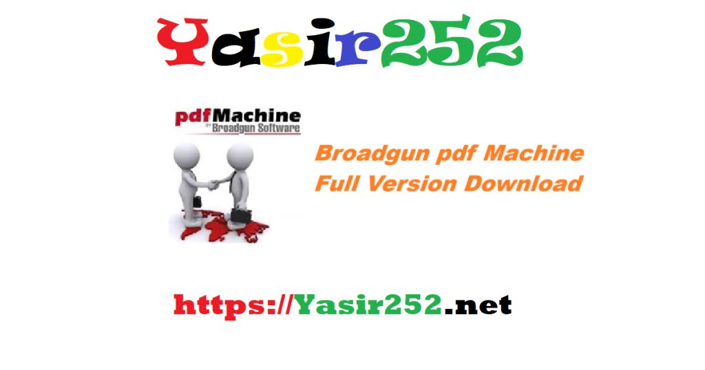 Broadgun pdf Machine Full Version Download