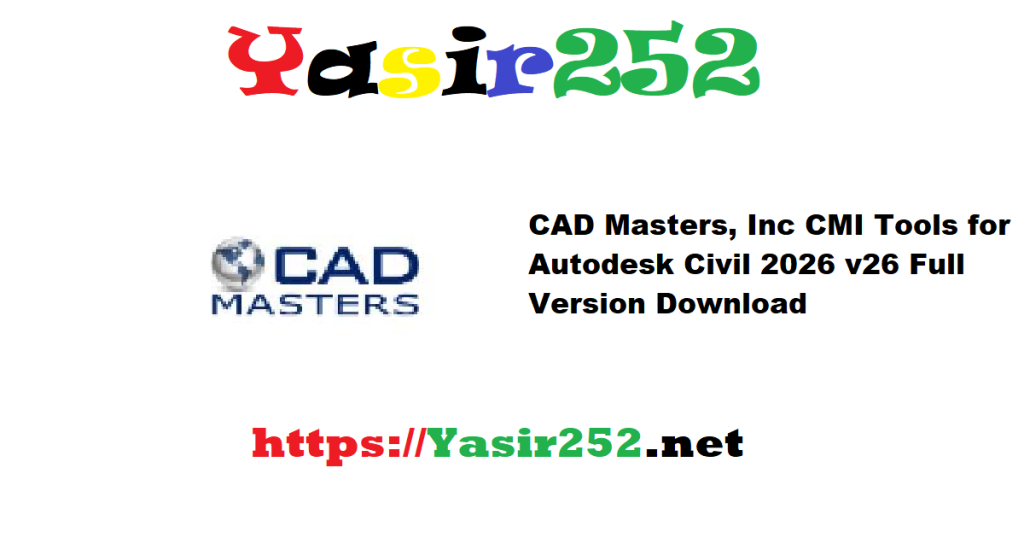 CAD Masters, Inc CMI Tools for Autodesk Civil 2026 v26 Full Version Download