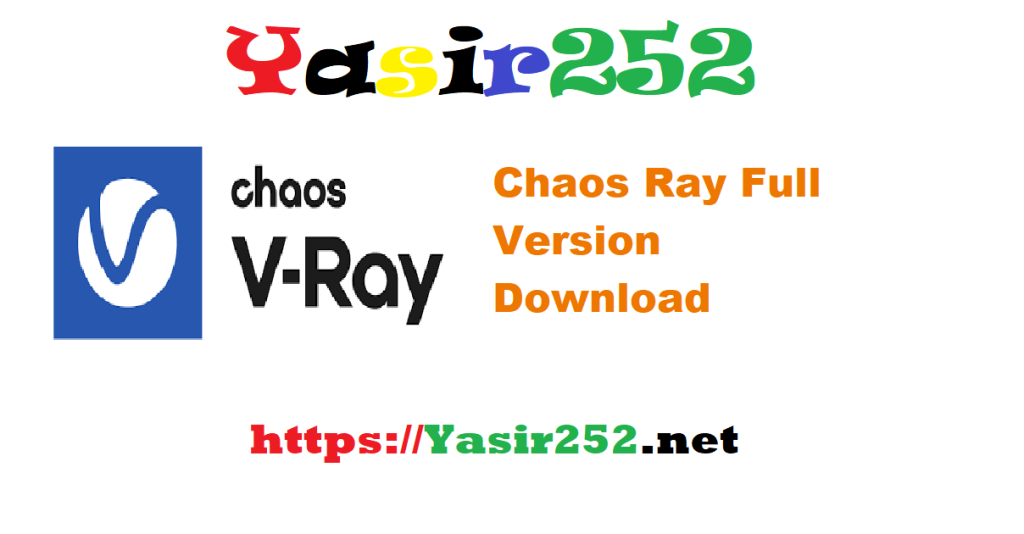 Chaos Ray Full Version Download