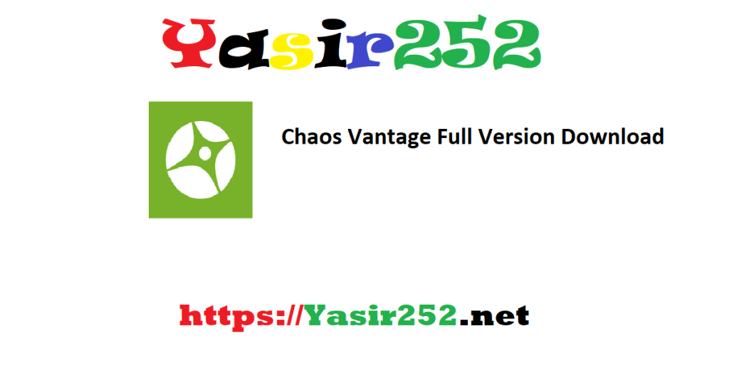 Chaos Vantage Full Version Download