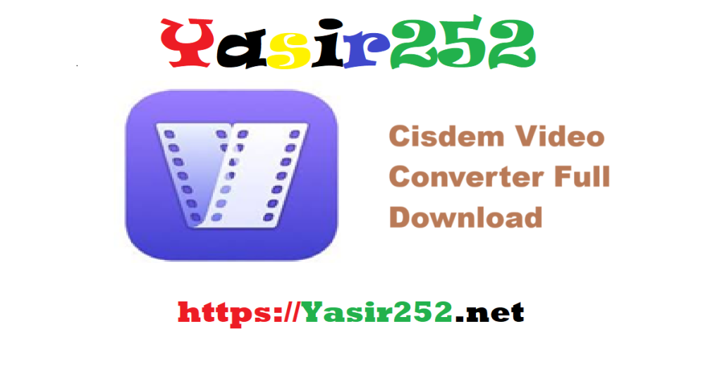 Cisdem Video Converter Full Version Download