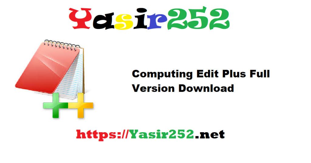Computing Edit Plus 6.0.738 Full Version Download