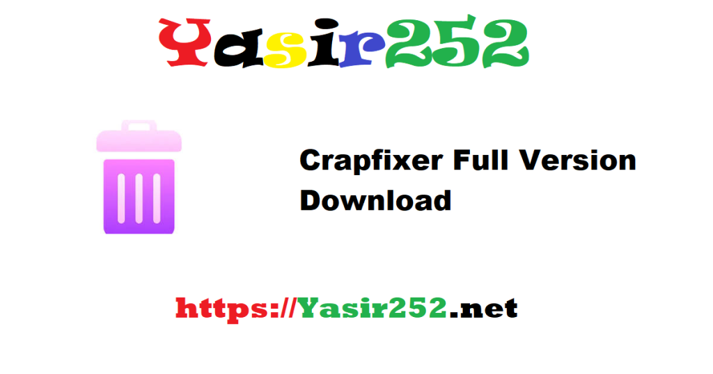 Crapfixer 101 Full Version Download