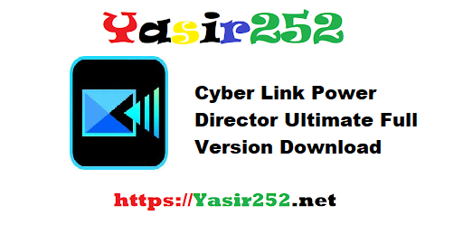 CyberLink PowerDirector Ultimate Full Version Download