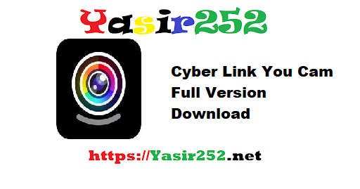Cyber Link You Cam Full Version Download