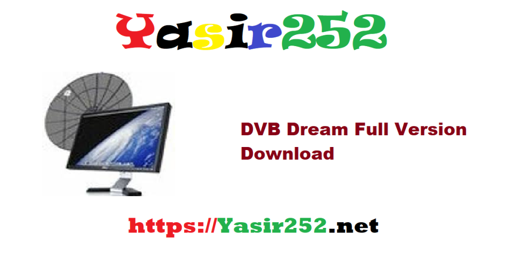 DVB Dream 3.7.1 Full Version Download