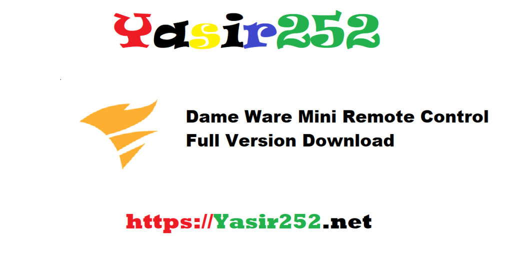 Dame Ware Mini Remote Control Full Version Download