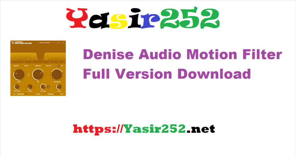 Denise Audio Motion Filter 1.4.0.rar Full Version Download