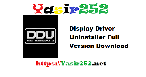 Display Driver Uninstaller Full Version Download