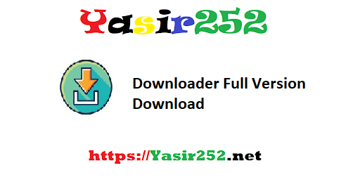 Downloader Full Version Download
