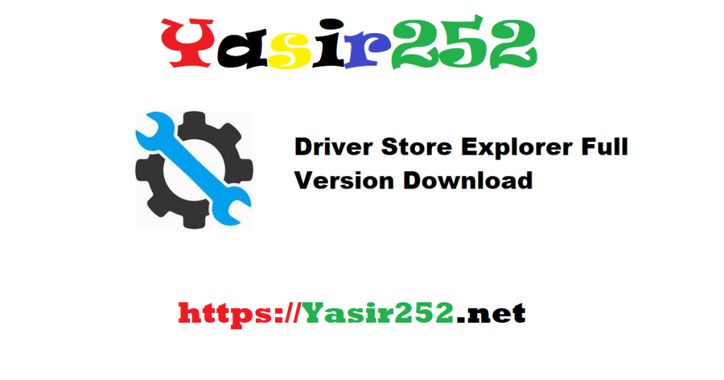 Driver Store Explorer Full Version Download