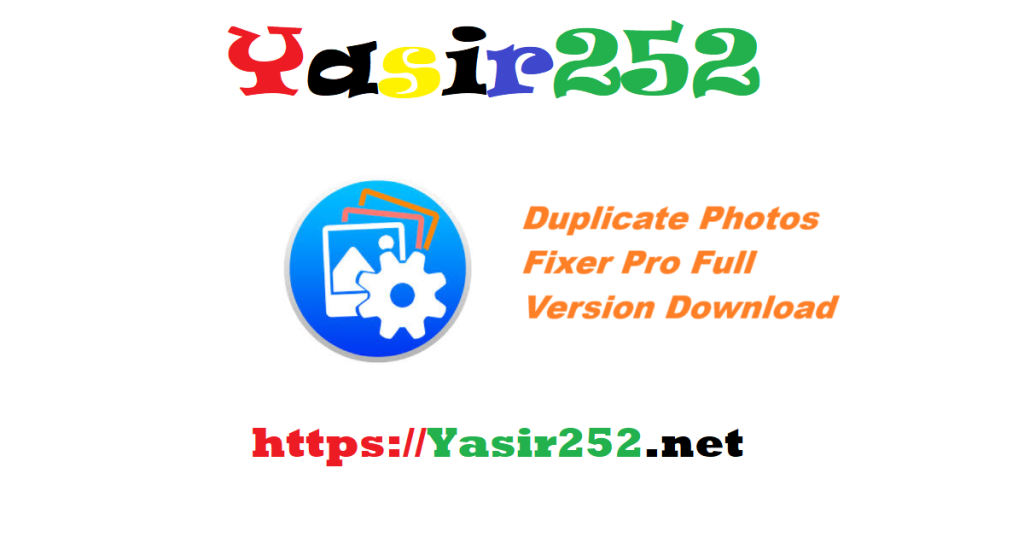 Duplicate Photos Fixer Pro 1086 1031 Full Version Download