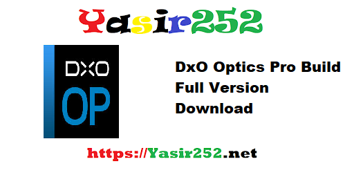 DxO Optics Pro Build Full Version Download