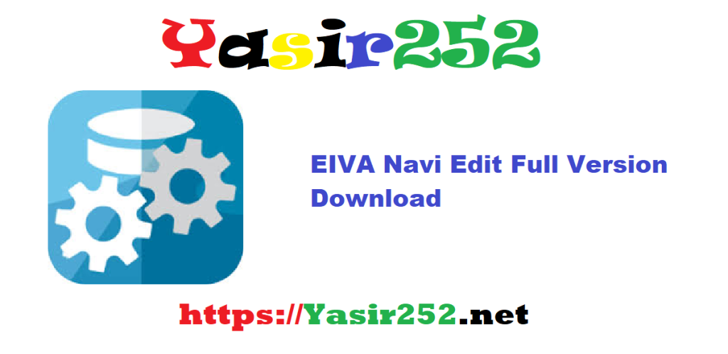 EIVA Navi Edit 9.0 Full Version Download
