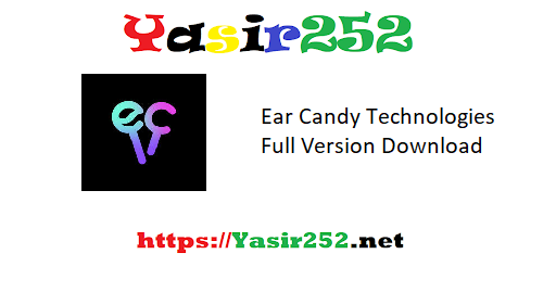 Ear Candy Technologies Full Version Download