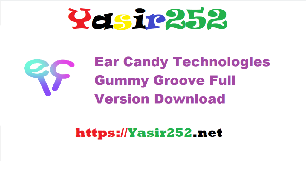 Ear Candy Technologies Gummy Groove v1.0.4.rar Full Version Download