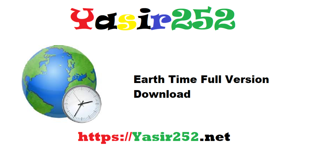 Earth Time 6.30.1 Full Version Download