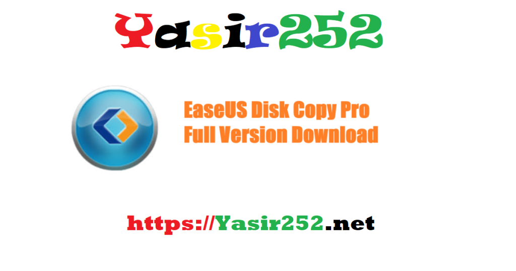 EaseUS Disk Copy Pro 20250221 Full Version Download